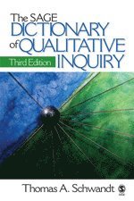 Thomas A. Schwandt - The SAGE Dictionary of Qualitative Inquiry, Häftad