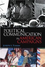 bokomslag Political Communication in American Campaigns