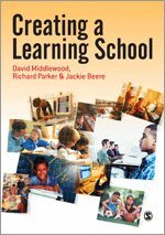 David Middlewood, Richard Parker, Jackie Beere - Creating a Learning School, Häftad