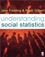 Jane L. Fielding, Nigel Gilbert - Understanding Social Statistics, Häftad