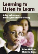 Helen White, Christina Evans - Learning to Listen to Learn, Häftad