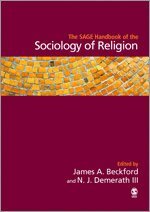 James A. Beckford, N Jay Demerath - The SAGE Handbook of the Sociology of Religion, Inbunden