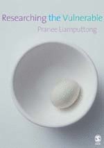 Pranee Liamputtong - Researching the Vulnerable, Inbunden