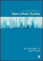 John A. (Andrew) Hannigan, Greg Richards - The SAGE Handbook of New Urban Studies, Inbunden
