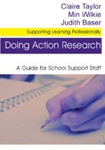 Claire Taylor, Min Wilkie, Judith Baser - Doing Action Research, Inbunden