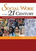 Morley D. Glicken - Social Work in the 21st Century, Inbunden