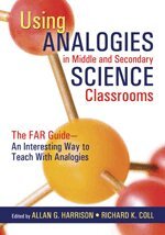 Allan G. Harrison, Richard K. Coll, Allan G. Harrison, Richard K. Coll - Using Analogies in Middle and Secondary Science Classrooms, Inbunden