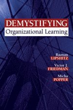Demystifying Organizational Learning 1