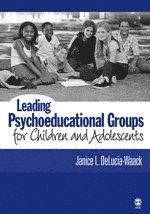 bokomslag Leading Psychoeducational Groups for Children and Adolescents