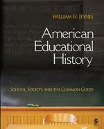 William H. Jeynes - American Educational History, Inbunden