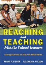 Reaching and Teaching Middle School Learners 1