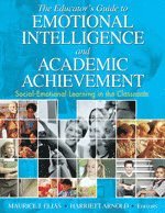bokomslag The Educator's Guide to Emotional Intelligence and Academic Achievement