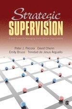 Peter J. Pecora, David A. Cherin, Emily J. Bruce, Trinidad de Jesus Arguello, Peter J Pecora, David A Cherin, Emily J Bruce - Strategic Supervision, Häftad