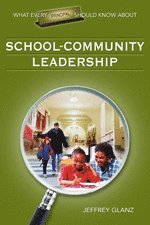 bokomslag What Every Principal Should Know About School-Community Leadership