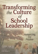 Transforming the Culture of School Leadership 1