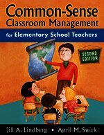 Common-Sense Classroom Management for Elementary School Teachers