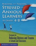 bokomslag Reaching and Teaching Stressed and Anxious Learners in Grades 4-8