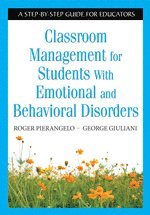 Classroom Management for Students With Emotional and Behavioral Disorders 1