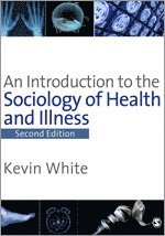 An Introduction to the Sociology of Health & Illness