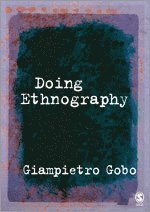 Giampietro Gobo - Doing Ethnography, Häftad
