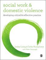 Lesley Laing, Cathy Humphreys, Kate Cavanagh - Social Work and Domestic Violence, Inbunden