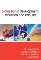 bokomslag Professional Development, Reflection and Enquiry