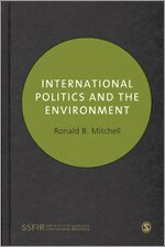 Ronald B. Mitchell - International Politics and the Environment, Häftad