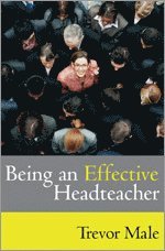 Being an Effective Headteacher 1