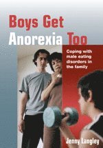 bokomslag Boys Get Anorexia Too