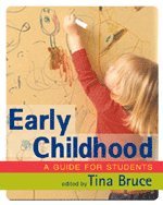 Tina Bruce - Early Childhood, Häftad