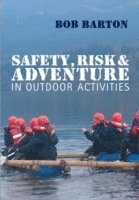 Safety, Risk and Adventure in Outdoor Activities 1