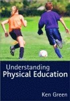 Ken Green - Understanding Physical Education, Häftad