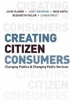 John H. Clarke, Janet E Newman, Nick Smith, Elizabeth Vidler, Louise Westmarland - Creating Citizen-Consumers, Inbunden