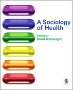 bokomslag A Sociology of Health