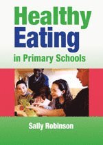 bokomslag Healthy Eating in Primary Schools