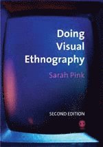 Doing Visual Ethnography