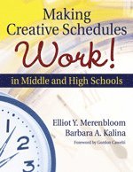 bokomslag Making Creative Schedules Work in Middle and High Schools