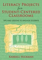 Literacy Projects for Student-Centered Classrooms 1