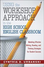 bokomslag Using the Workshop Approach in the High School English Classroom