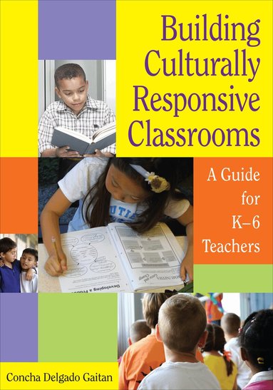 Concha Delgado Gaitan - Building Culturally Responsive Classrooms, Häftad