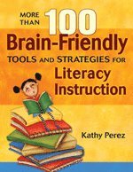 bokomslag More Than 100 Brain-Friendly Tools and Strategies for Literacy Instruction