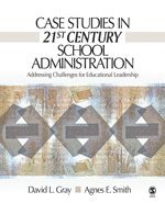 Case Studies in 21st Century School Administration 1