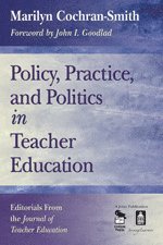 bokomslag Policy, Practice, and Politics in Teacher Education