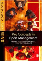 Terri Byers, Trevor Slack, Milena M. Parent - Key Concepts in Sport Management, Inbunden