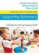 Ashley Compton, Helen Fielding, Mike Scott - Supporting Numeracy, Inbunden