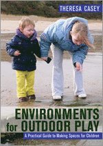 bokomslag Environments for Outdoor Play