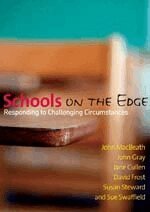 John MacBeath, John M Gray, Jane Cullen, David Frost, Susan Steward, Sue Swaffield - Schools on the Edge, Inbunden