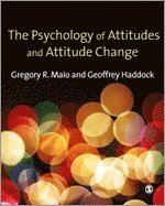 The Psychology of Attitudes and Attitude Change
