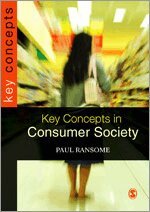 Paul Ransome - Key Concepts in Consumer Society, Inbunden
