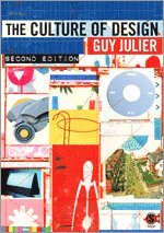Guy Julier - The Culture of Design, Häftad